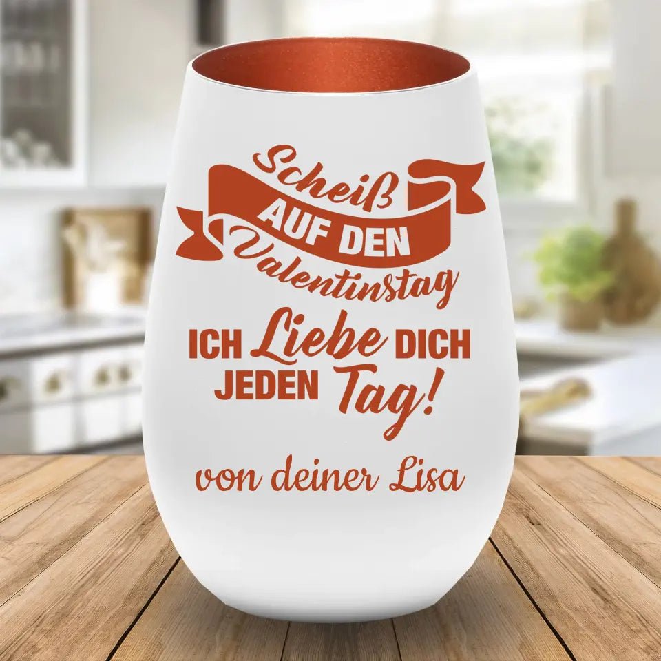 Windlicht - Scheiss auf Valentinstag - Customizer - drink4friends