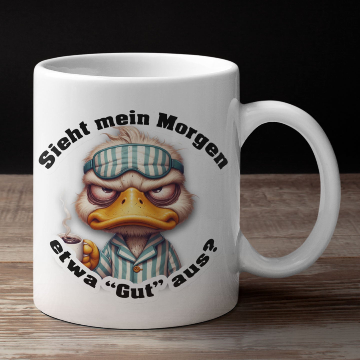 Tasse 11oz - Ente - Sieht mein Morgen etwas gut aus? - Tasse - drink4friends